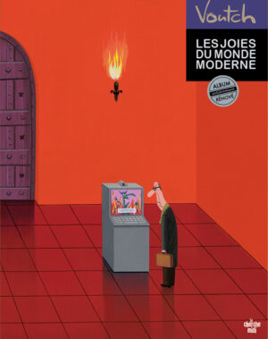 Les joies du Monde Moderne album rénové 2023 - Voutch
