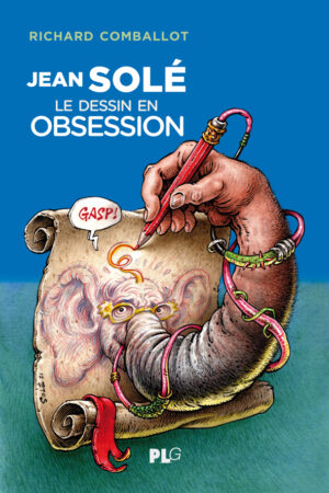 Couverture livre Jean Solé le dessin en obsession